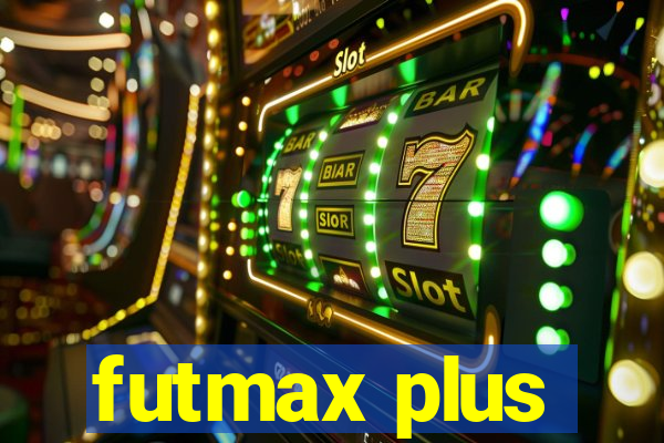 futmax plus